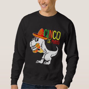 T Rex Cinco De Mayo Cute Sombrero Dino Saur Mexica Sweatshirt
