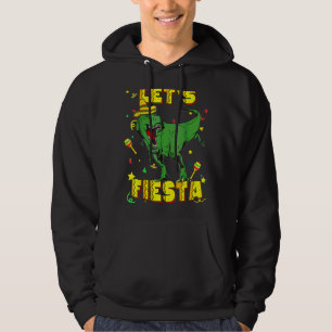 T Rex Cinco De Mayo Tyrannosaurus Dinosaur Lets F Hoodie