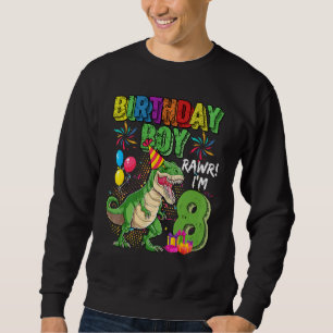 T Rex Dinosaur Birthday Boy Rawr Im 8 Year Old 8th Sweatshirt