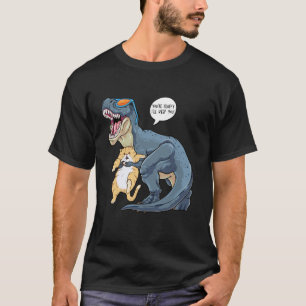 T-Rex Dinosaur Cat Persian Funny You're Fluffy I'l T-Shirt