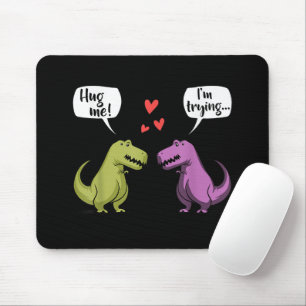 T-Rex Dinosaur Couple Hug Me Valentines Day Funny Mouse Pad