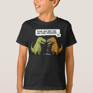 T-Rex Dinosaur Dude Did You Eat The Last Unicorn T-Shirt