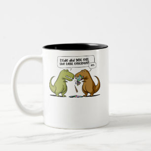 T-Rex Dinosaur Dude Did You Eat The Last Unicorn Two-Tone Coffee Mug