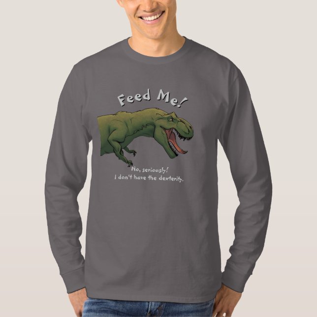 T-Rex Dinosaur Feed Me Men's long sleeve shirt (Front)