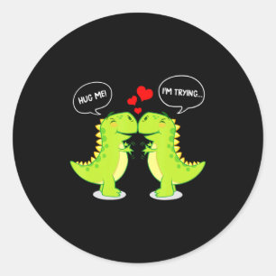 T Rex Dinosaur Hug Me Valentines Day Funny Couple  Classic Round Sticker