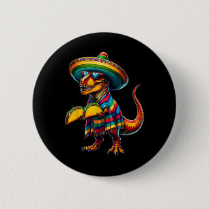 T-rex Dinosaur Taco Lover Cinco De Mayo Sombrero P 2 Inch Round Button