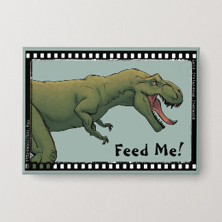 T-Rex Dinosaur Tyrannosaurus Feed Me! button pin