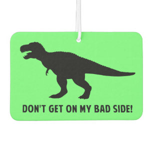 T-Rex: Don't Get on My Bad Side! Air Freshener