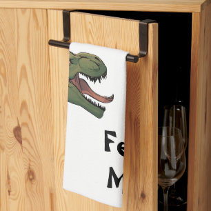 T-Rex Feed Me! Dinosaur Tyrannosaurus  Kitchen Towel