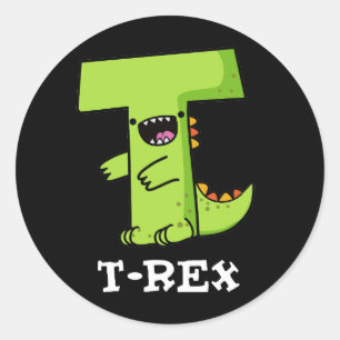 T-Rex Funny Alphabet Dinosaur Pun  Dark BG Classic Round Sticker