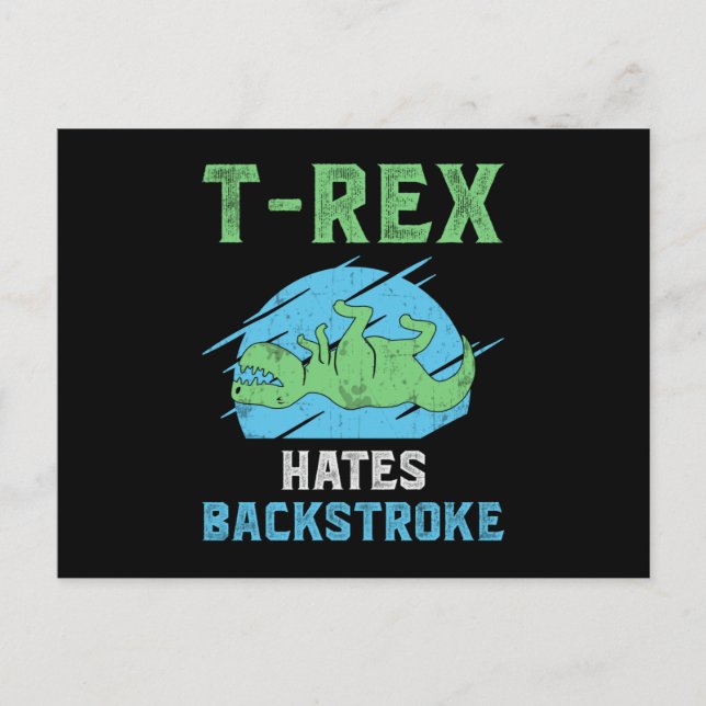T-Rex Hates Backstroke Swimming Swimmer Swim Funny Postcard (Front)