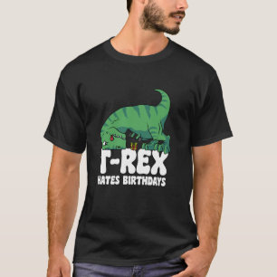 T Rex Hates Birthdays Gym Short Arms Dino Lover Fu T-Shirt