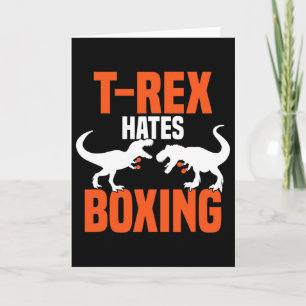 T-rex Hates Boxing - Boxing Sparring Kick Boxing D Card