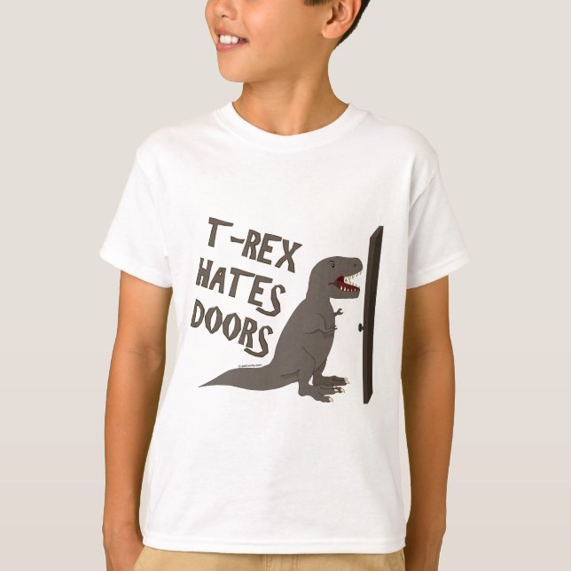 T-Rex Hates Doors T-Shirt (Front)