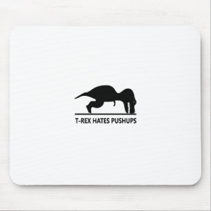 t-rex hates pushups.ai mouse pad