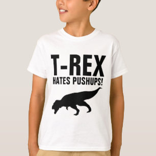 T-REX HATES PUSHUPS! Funny T-shirts