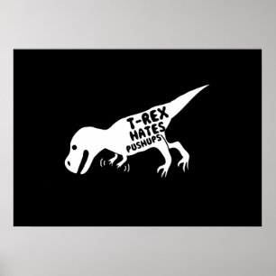T-Rex Hates Pushups Poster