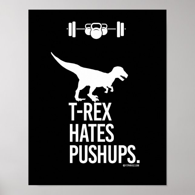 T-Rex Hates Pushups -   - Training Humour -.png Poster (Front)