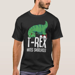 T Rex Hates Shoelaces Short Arms Dino TRex T-Shirt