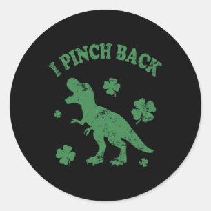 T-rex I Punch Ck Funny St Patrick's Day I Pinch Ck Classic Round Sticker