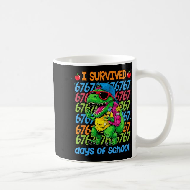 T-rex I Survived 67 Days Of School Six Seven Meme  Coffee Mug (Right)