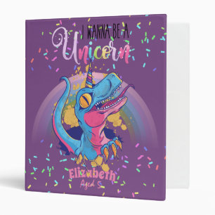 T-REX I wanna Be a Unicorn Teen Graphics Kids Name Binder