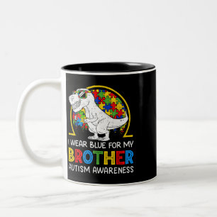 T Rex I Wear Blue For My Brother Autism Awareness Two-Tone Coffee Mug