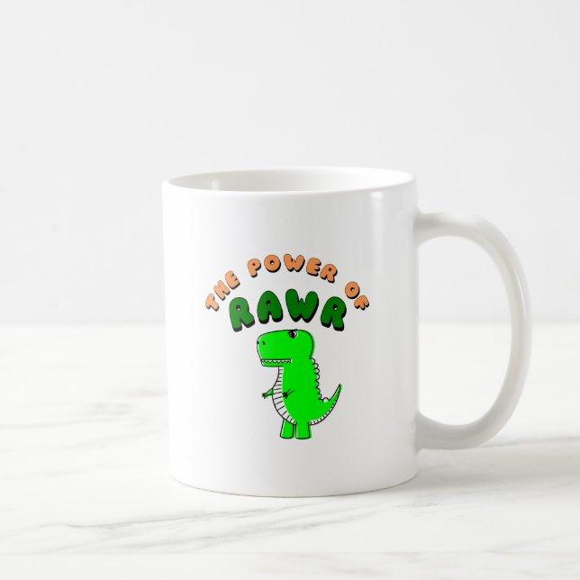 T-Rex The Power Of RAWR Coffee Mug (Right)