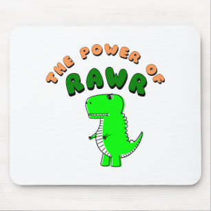 T-Rex The Power Of RAWR Mouse Pad