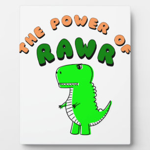 T-Rex The Power Of RAWR Plaque