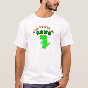 T-Rex The Power Of RAWR T-Shirt