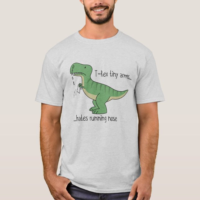T-Rex tiny arms hates running nose T-Shirt (Front)
