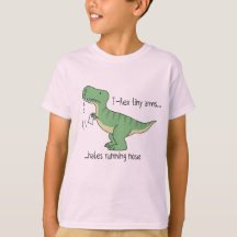 T-Rex tiny arms: running nose