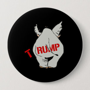T-RUMP - Trump Elephant - 4 Inch Round Button