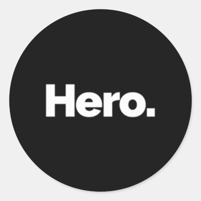 T Says Hero Classic Round Sticker (Front)