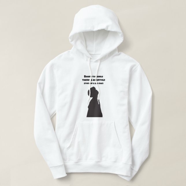 T-Shart Design Behind the smile there is an untold Hoodie (Design Front)