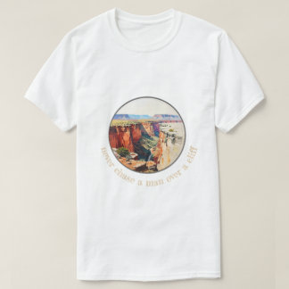 T-shirt 002 Ne poursuivez jamais un homme