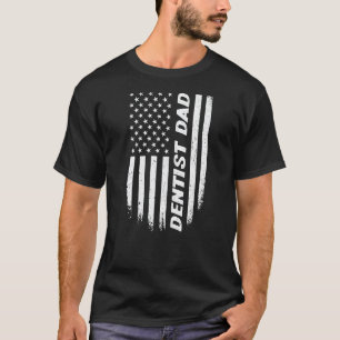 T-shirt 0 4 juillet Drapeau américain Dentiste Papa Fête d