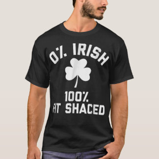 T-shirt 0 Irlandais 100 Fit Shaced Saint Patrick's Day Tee