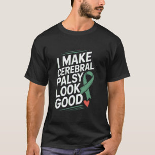 T-shirt 0 Je fais que la paralysie cérébrale ait l'air coo