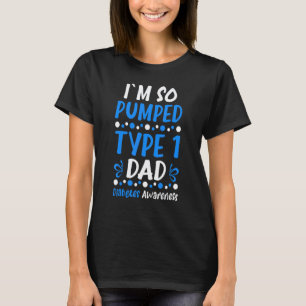 T-shirt 0 Je suis tellement excité Type 1 Papa Diabète Sen