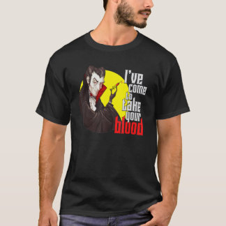 T-shirt 0 Je suis venu prendre votre sang un phlébotomiste