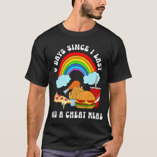 T-shirt 0 Jours Depuis Que J'Ai Dernier Un Repas Cheat Res