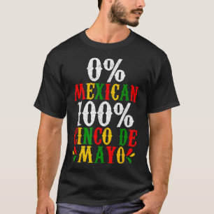 T-shirt 0% Mexicain 100% Cinco De Mayo Fête Funny