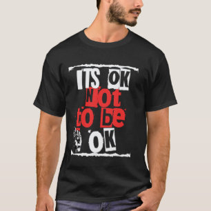 T-shirt 0 Santé mentale positive Ça va bien de ne pas alle