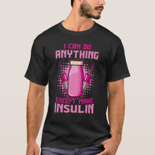 T-shirt 0 Sauf Faire de l'Insuline T1D Diabète de Type 1