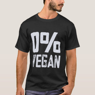T-shirt 0 Vegan Meat Eater Zéro Pour Cent Vegan Drôle BBQ
