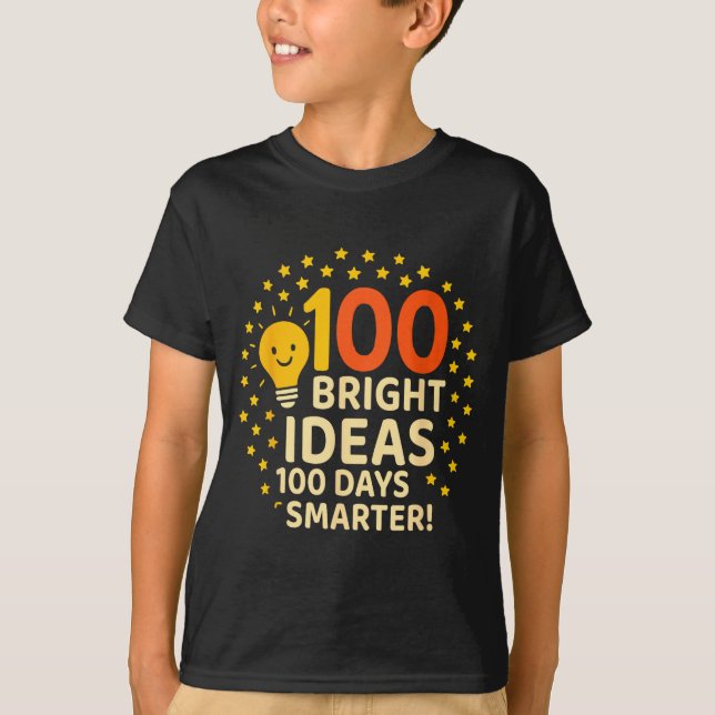 T-shirt 100 Bright Ideas 100 Days Smarter Design, 100 Days (Devant)