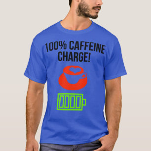 T-shirt 100 charge de caféine