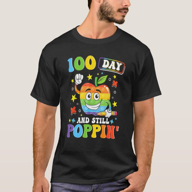 T-shirt 100 Days And Still POPPIN' Happy 100th Day of Scho (Devant)